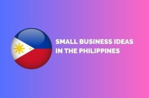 Read more about the article Small but Mighty the Best Small Business Ideas in the Philippines
