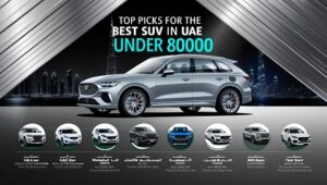 Read more about the article Top Picks for the Best SUV in UAE Under 80000