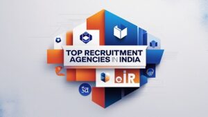 Top Recruitment Agencies in India